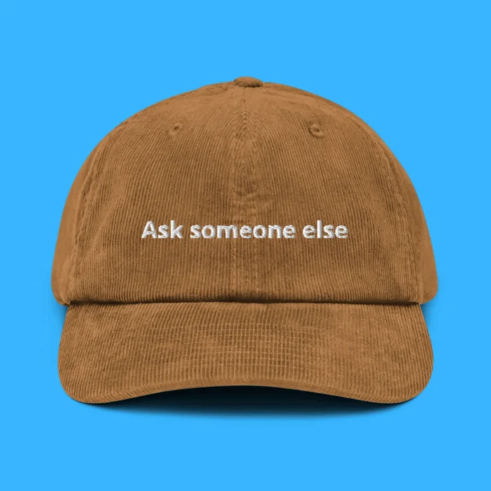 Ask Someone Else camel Hat