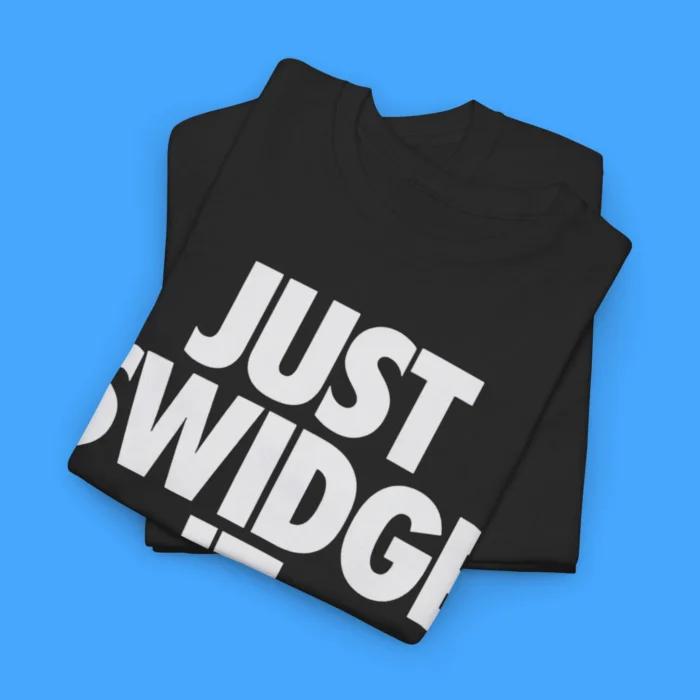 Just Swidge It tee