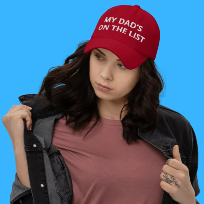 my dad’s on the list epstein files women cap