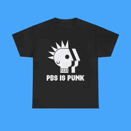 PBS Is Punk Shirt